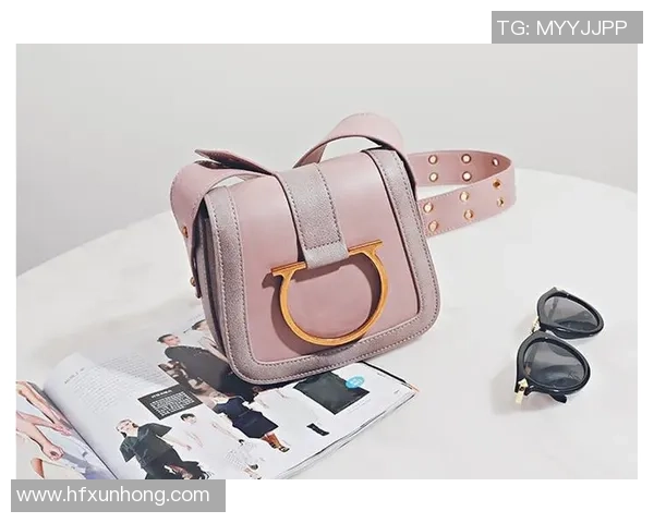 足球明星们的时尚选择揭秘包包背后的故事与品牌魅力 足球明星们的时尚选择揭秘包包背后的故事与品牌魅力